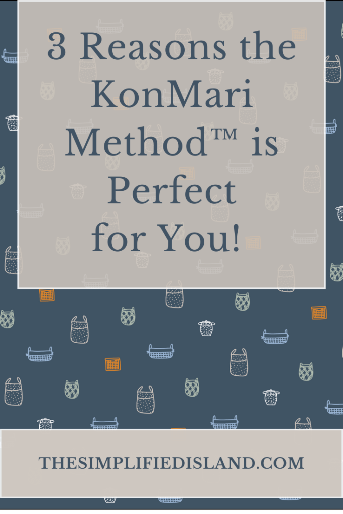 Cover Image - 3 Reasons the KonMari Method is Perfect for You - The Simplified Island - Home Organizing - Caroline Roberts