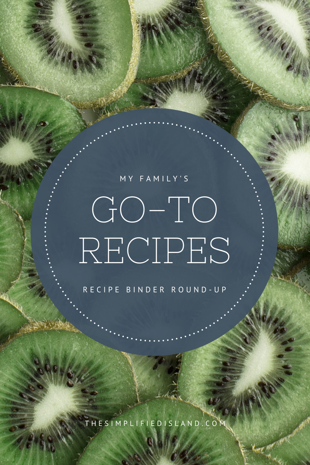 Recipe Round Up | The Simplified Island